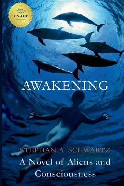 Awakening: A Novel of Aliens and Consciousness