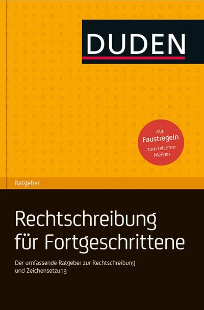 Dudenredaktion: Duden Ratgeber - Deutsche Rechtschreibung fü