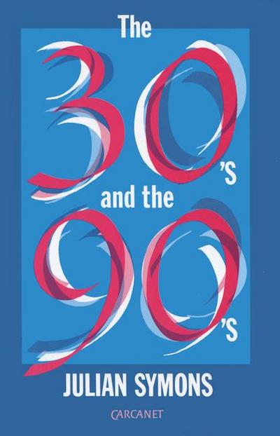 The Thirties and the Nineties