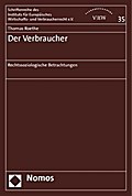 Der Verbraucher: Rechtssoziologische Betrachtungen