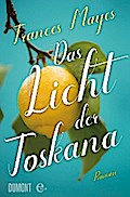 Das Licht der Toskana