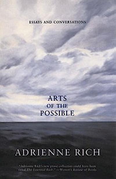 Arts of the Possible: Essays and Conversations
