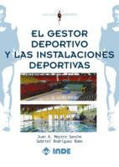 El gestor deportivo y las instalaciones deportivas