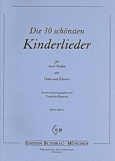 Die 30 schönsten Kinderliederfür 2 Violen (Viola und Klavier)