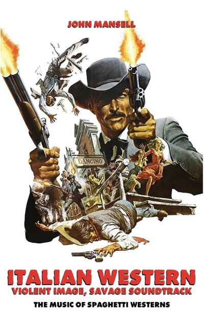 Italian Western - Violent Image - Savage Soundtrack - The Music of Spaghetti Westerns