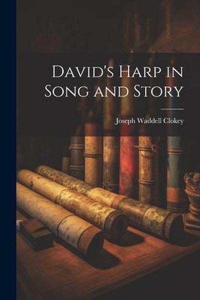 David’s Harp in Song and Story