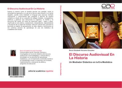 El Discurso Audiovisual En La Historia