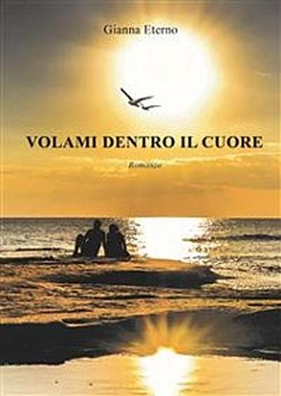 Volami dentro il cuore