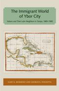 The Immigrant World of Ybor City