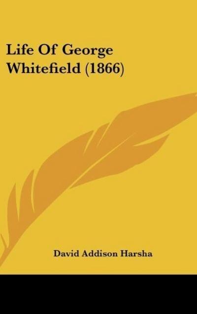 Life Of George Whitefield (1866)