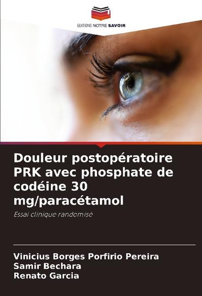Douleur postopératoire PRK avec phosphate de codéine 30 mg/paracétamol