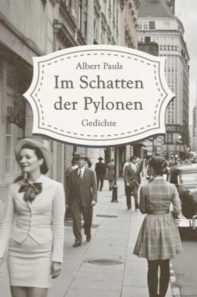Im Schatten der Pylonen
