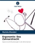 Ergonomie: Das Zahnarztrecht