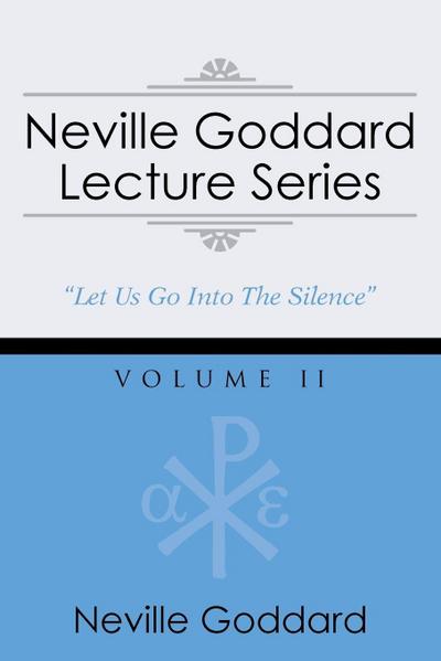 Neville Goddard Lecture Series, Volume II