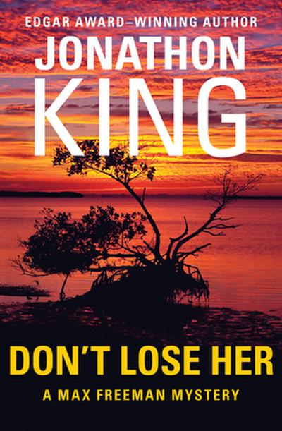 Don’t Lose Her