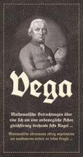 Vega: Mathematische Betrachtungen über eine sich um eine unbewegliche Achse gleichförmig drehende feste Kugel / Matematic¿ne obravnave okrog nepremic¿ne osi enakomerno vrtec¿e se trdne krogle