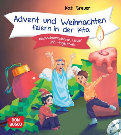 Advent und Weihnachten feiern in der Kita, m. Audio-CD