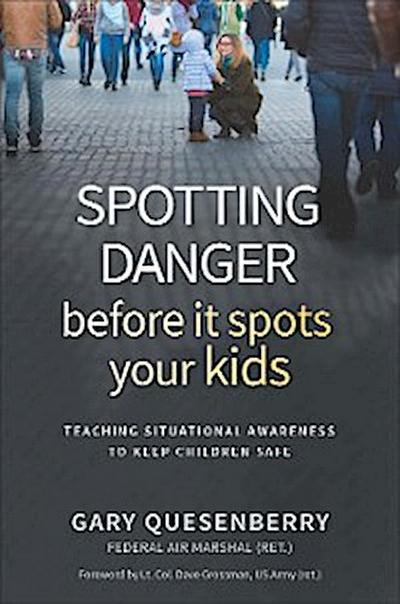 Spotting Danger Before It Spots Your KIDS