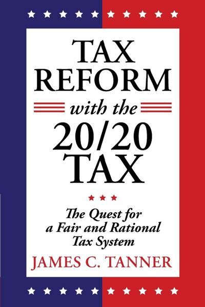 Tax Reform with the 20/20 Tax