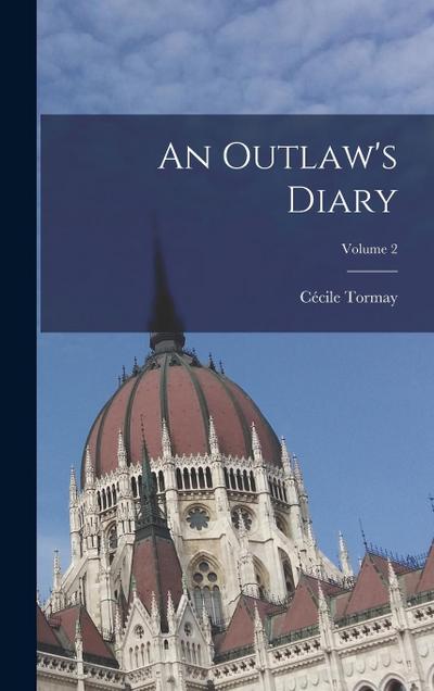 An Outlaw’s Diary; Volume 2