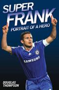 Super Frank - Portrait of a Hero