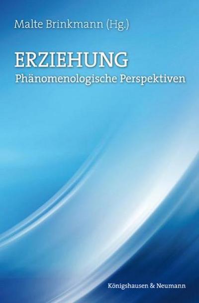 Phänomenologische Erziehungswissenschaft