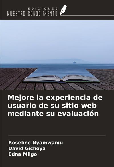 Mejore la experiencia de usuario de su sitio web mediante su evaluación
