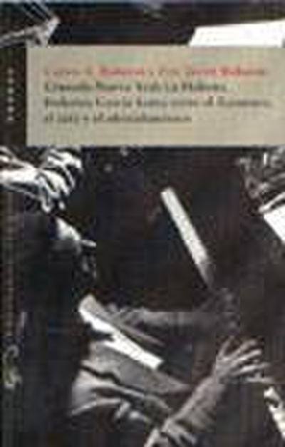 Rabassó, C: Granada-Nueva York-La Habana : Federico García L