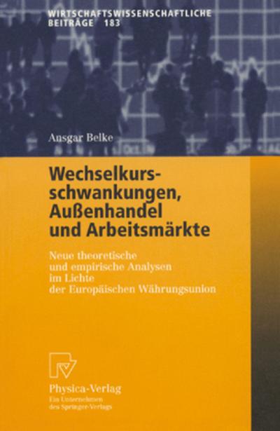 Wechselkursschwankungen, Außenhandel und Arbeitsmärkte