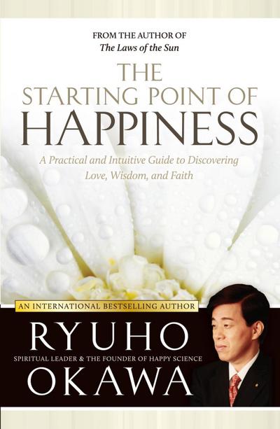 Okawa, R: Starting Point of Happiness