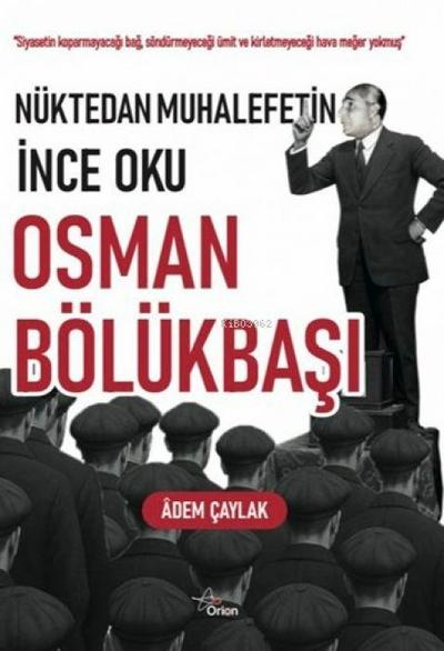 Nüktedan Muhalefetin Ince Oku Osman Bölükbasi