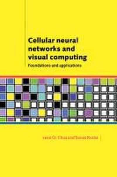 Cellular Neural Networks and Visual Computing