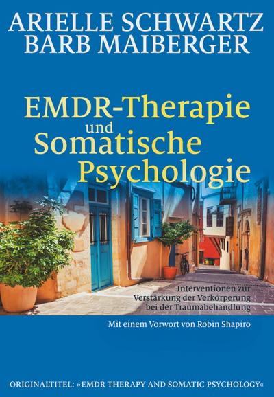 EMDR-Therapie & Somatische Psychologie