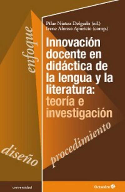 Innovación docente en didáctica de la lengua y la literatura: teoría e investigación