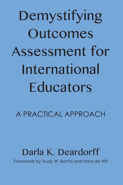 Demystifying Outcomes Assessment for International Educators