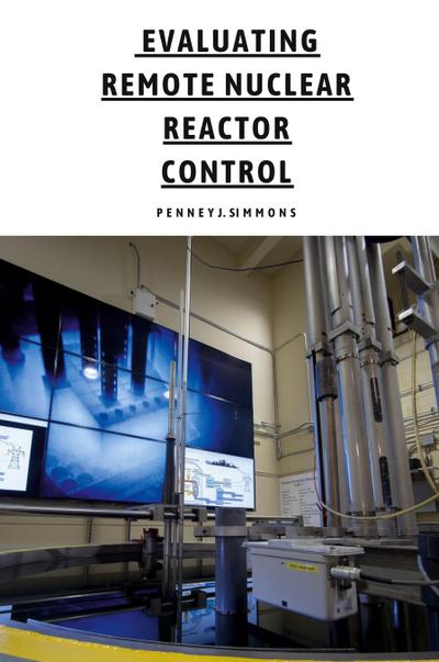 Evaluating Remote Nuclear Reactor Control