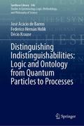 Distinguishing Indistinguishabilities: Logic and Ontology from Quantum Particles to Processes
