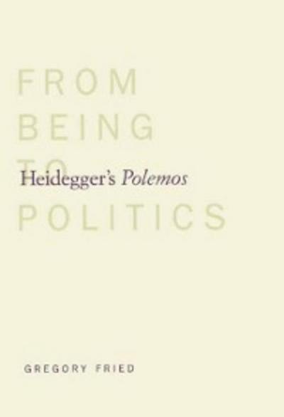 Heidegger’s Polemos