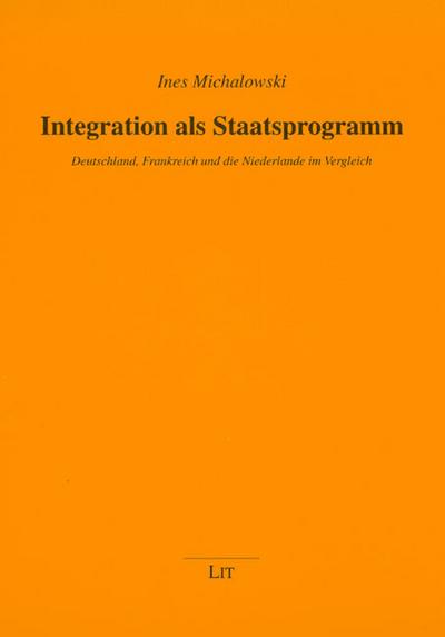 Integration als Staatsprogramm