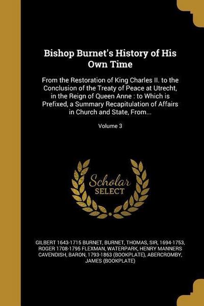 Bishop Burnet’s History of His Own Time
