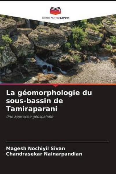 La géomorphologie du sous-bassin de Tamiraparani