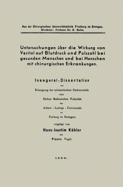 Untersuchungen über die Wirkung von Veritol auf Blutdruck und Pulszahl bei gesunden Menschen und bei Menschen mit chirurgischen Erkrankungen