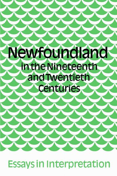 Newfoundland in the Nineteenth and Twentieth Centuries