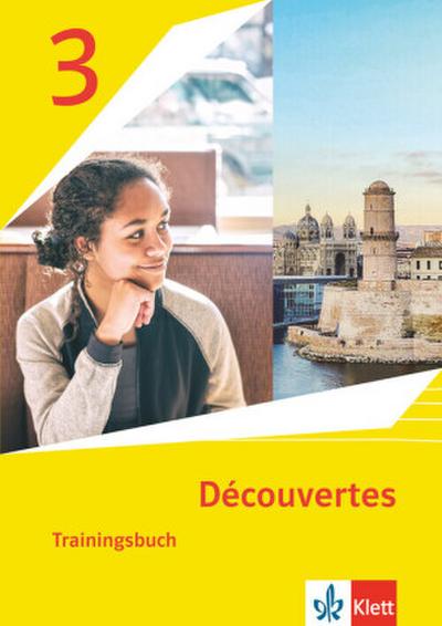 Découvertes 3. Ausgabe 1. oder 2. Fremdsprache. Trainingsbuch mit Audiomaterial 3. Lernjahr