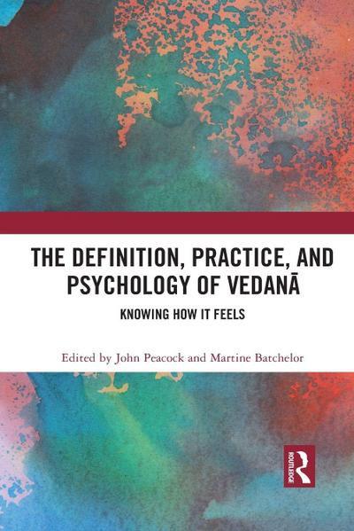 The Definition, Practice, and Psychology of Vedan¿