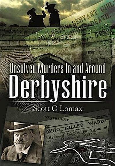Unsolved Murders in and Around Derbyshire