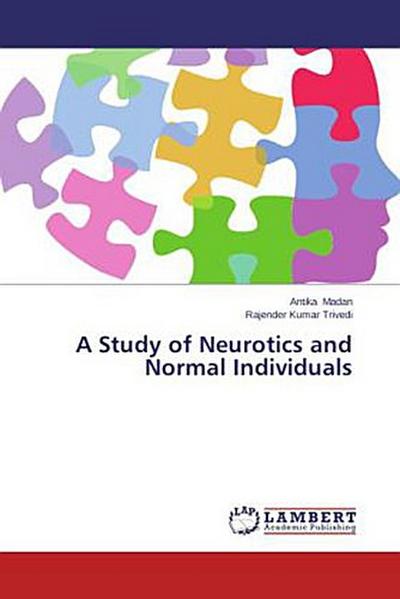 A Study of Neurotics and Normal Individuals
