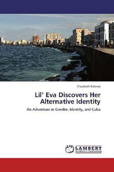 Lil’ Eva Discovers Her Alternative Identity