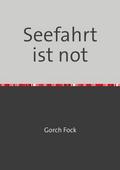 Seefahrt ist not