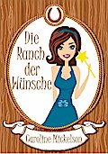 Die Ranch der Wunsche